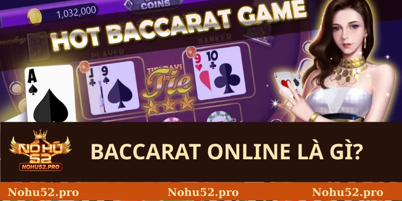 Baccarat Online Là Gì?