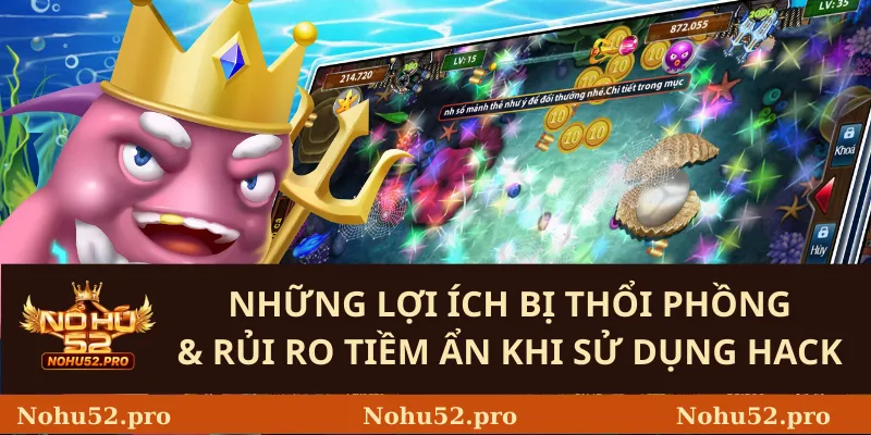 Những lợi ích bị thổi phồng & rủi ro tiềm ẩn khi sử dụng hack