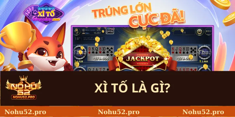 Xì Tố là gì?